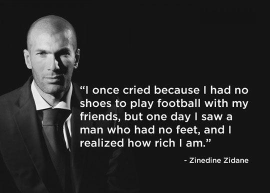 I Realize, how Rich I am - Zinedine Zidane
