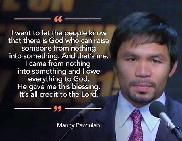 Came from nothing into something owe everything to God, Manny Pacquiao